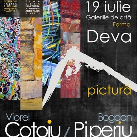 Artiştii plastici Bogdan Piperiu şi Viorel Coţoiu expun la Deva Artiştii plastici Bogdan Piperiu şi Viorel Coţoiu expun la Deva