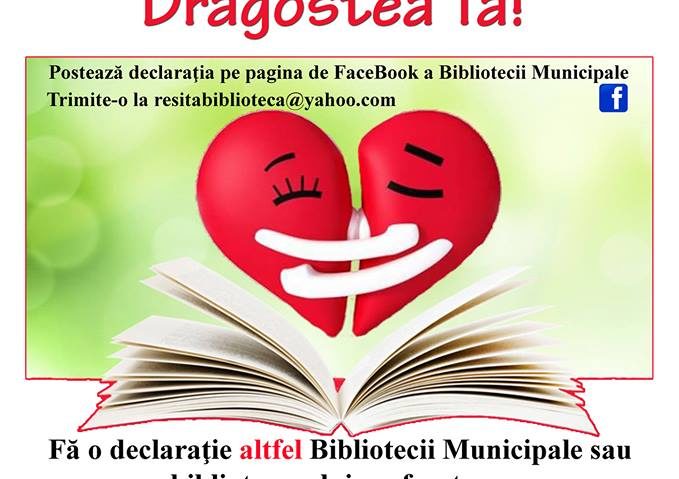 Declaraţii de “Dragobete” la Biblioteca Municipală Reşiţa Declaraţii de “Dragobete” la Biblioteca Municipală Reşiţa