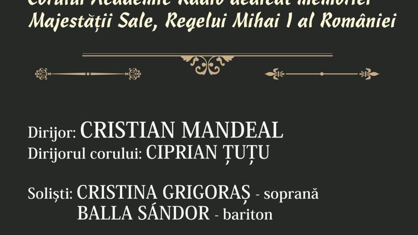 Concert în memoria Majestăţii Sale, Regele Mihai I al României Concert în memoria Majestăţii Sale, Regele Mihai I al României