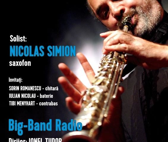 Nicolas Simion, alături de Big Band-ul Radio, în concert la Sala Radio Nicolas Simion, alături de Big Band-ul Radio, în concert la Sala Radio