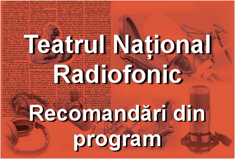 [FOTO] Teatrul National Radiofonic pentru copii vă prezintă, în această seară-ora 21:00, “Povestea fecioarei Gudrun” adaptare de Sanda si Vasile Socoliuc!