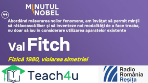 Minutul Nobel – Val Fitch 