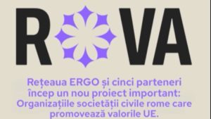 Lansarea proiectului ROVA: un nou capitol pentru societatea civilă romă și valorile europene