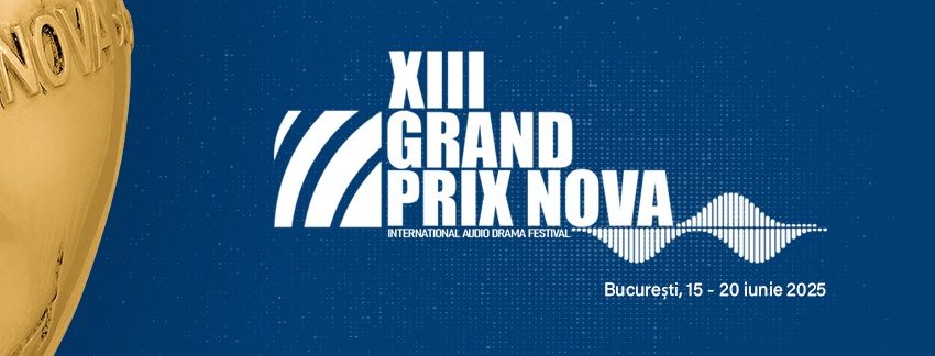 A XIII-a ediție a Festivalului Internațional Grand Prix Nova, organizat de Radio România A XIII-a ediție a Festivalului Internațional Grand Prix Nova, organizat de Radio România