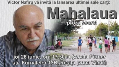 Victor Nafiru lansează volumul „Mahalaua”, proză scurtă inspirată din realitatea cartierelor mărginaşe