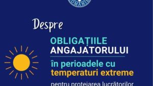 Angajatorii trebuie să resprecte o serie de măsuri obligatorii în perioadele cu temperaturi extreme