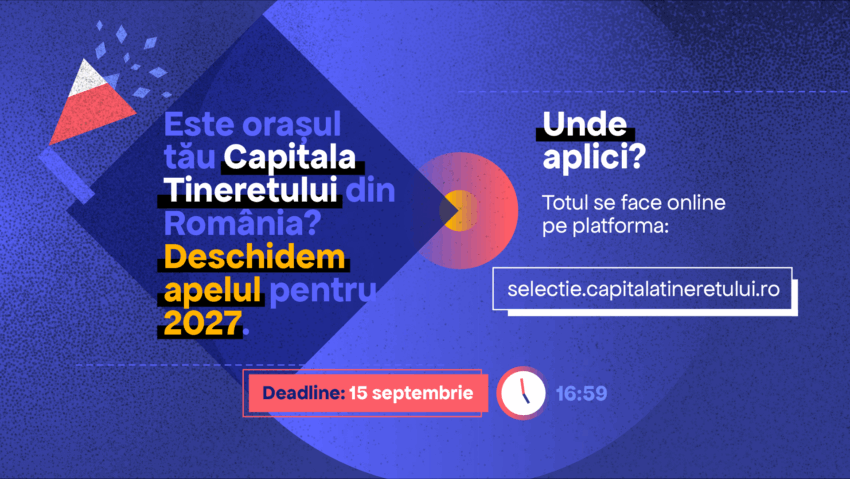 Orașele din România pot candida pentru titlul de Capitala Tineretului în 2027 – Apel deschis până pe 15 septembrie