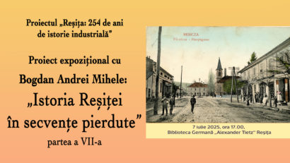 „Istoria Reșiței în secvențe pierdute” – expoziție dedicată patrimoniului industrial al orașului