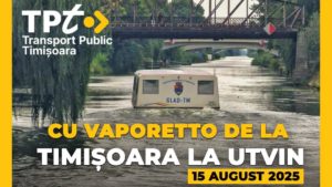Plimbări pe Bega de Sfânta Maria: curse speciale Timișoara – Utvin organizate de STPT