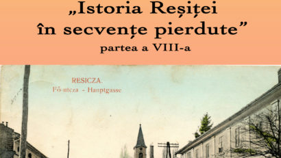 Istoria Reșiței în secvențe pierdute – partea a VIII-a