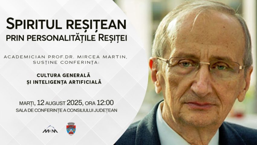 Academicianul Mircea Martin conferențiază marți în orașul natal, Reșița Academicianul Mircea Martin conferențiază marți în orașul natal, Reșița