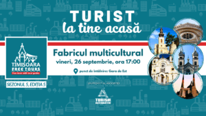 Tur gratuit în cartierul Fabric: „Turist la tine acasă” cu Timișoara Free Tours