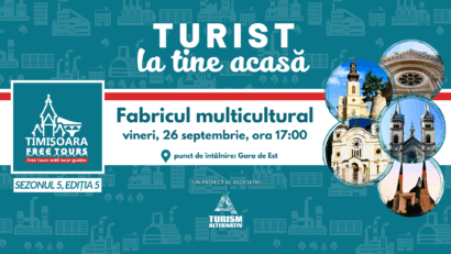 Tur gratuit în cartierul Fabric: „Turist la tine acasă” cu Timișoara Free Tours