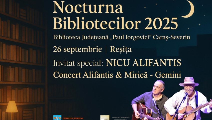 Nocturna Bibliotecilor 2025 la Reșița: Nicu Alifantis, invitat special la Biblioteca Județeană „Paul Iorgovici” Nocturna Bibliotecilor 2025 la Reșița: Nicu Alifantis, invitat special la Biblioteca Județeană „Paul Iorgovici”