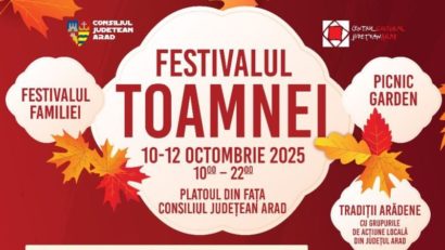 Festivalul Toamnei și Festivalul Familiei 2025 – trei zile de sărbătoare la Consiliul Județean Arad