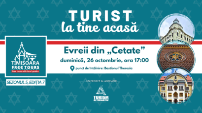 „Evreii din Cetate” – un nou tur tematic Timișoara Free Tours dedicat moștenirii evreiești din oraș