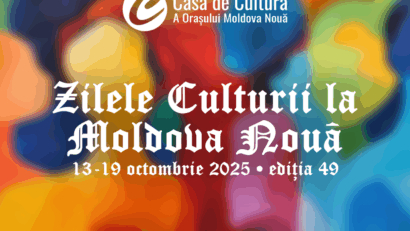 Zilele Culturii la Moldova Nouă 2025 – o săptămână dedicată artei, tradiției și comunității