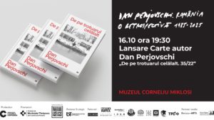 Lansare de carte Dan Perjovschi la Muzeul „Corneliu Miklosi” din Timișoara: „De pe trotuarul celălalt. 35/22”