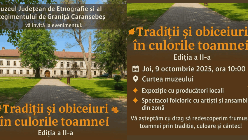 Târgul de Toamnă „Tradiții și obiceiuri în culorile toamnei” revine la Caransebeș – ediția a II-a, în curtea Muzeului Județean de Etnografie