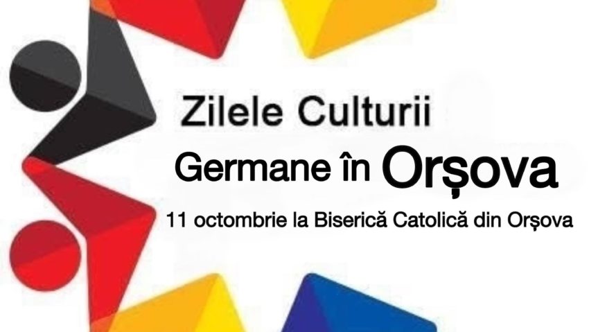 Zilele Culturii Germane la Orșova – un eveniment dedicat tradiției, artei și comunității