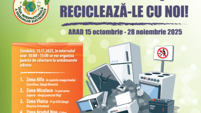 Campanie de colectare a deșeurilor electrice în Arad: „Electricele vechi nu-s gunoi! Reciclează-le cu noi!” – 15 octombrie – 28 noiembrie 2025