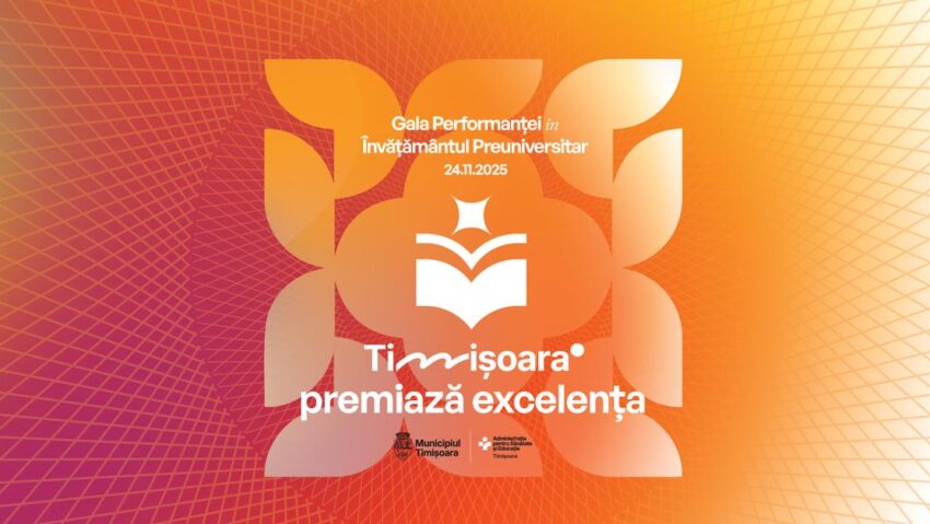 Primăria Timișoara premiază excelența: peste 470 de elevi și profesori distinși la Gala Performanței