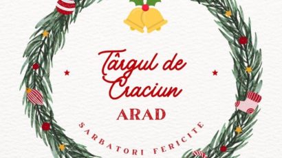 Târgul de Crăciun Arad 2025, organizat cu buget de criză