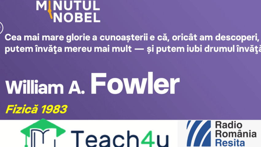 Minutul Nobel – William A. Fowler
