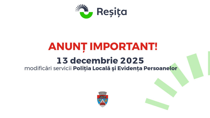 Reșița: modificări temporare în programul serviciilor Poliția Locală și Evidența Persoanelor în 13 decembrie 2025