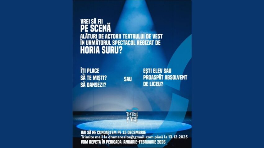 Teatrul de Vest Reșița caută participanți pentru noul spectacol regizat de Horia Suru