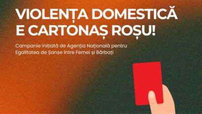 Agenţia Naţională pentru Egalitatea de Şanse între Femei şi Bărbaţi a lansat campania ‘Violenţa domestică e cartonaş roşu!’