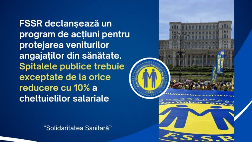 Solidaritatea Sanitară declanșează acțiuni sindicale pentru protejarea veniturilor din sănătate