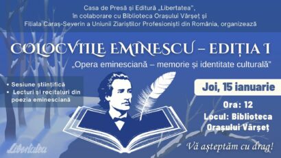 Colocviile Eminescu – ediția I, dedicate operei eminesciene, la Vârșeț