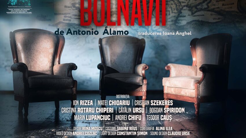 „Bolnavii”, premieră-eveniment la Teatrul Național Timișoara, în prezența dramaturgului Antonio Álamo