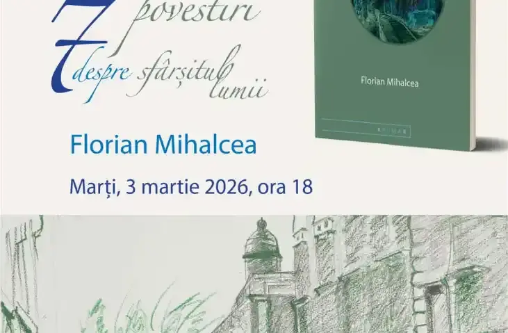 Lansare de carte la Reșița: „7 povestiri despre sfârșitul lumii”, de Florian Mihalcea