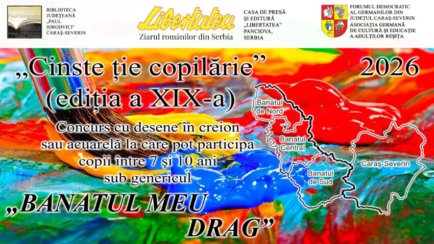 „Cinste ție, copilărie!“ – concurs de desene pentru copiii din Banatul Istoric
