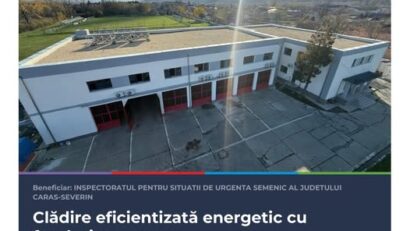 Reabilitare termică și modernizare la Detașamentul de Pompieri Caransebeș: investiție de peste 5,3 milioane lei pentru eficiență energetică și siguranță sporită