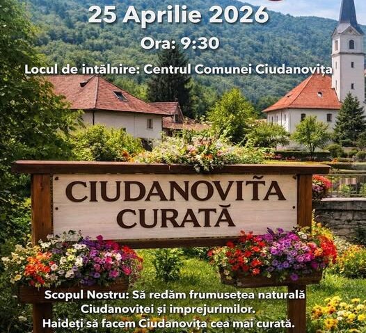 „Ciudanovița Curată” – acțiune de ecologizare comunitară, pe 25 aprilie 2026