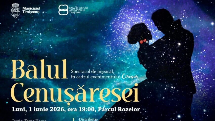 „Balul Cenușăresei” – premieră spectaculoasă la Timișoara, de 1 Iunie, în Parcul Rozelor