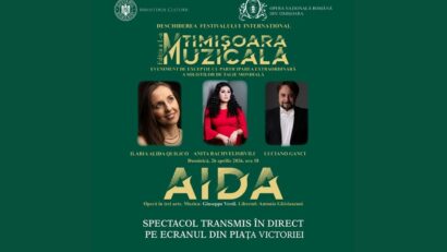 „Aida” deschide Festivalul „Timișoara Muzicală” 2026: trei mari artiști internaționali, în premieră pe scena Operei