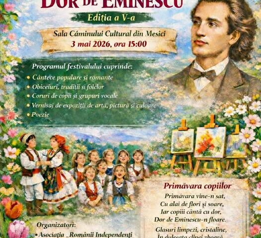 Festivalul Copiilor și al Primăverii 2026 la Mesici: „Dor de Primăvară, Dor de Eminescu” – ediția a V-a