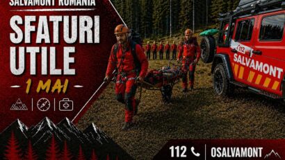Minivacanţa de 1 Mai la munte? Salvamont mobilizează sute de salvatori și transmite reguli esențiale pentru turiști