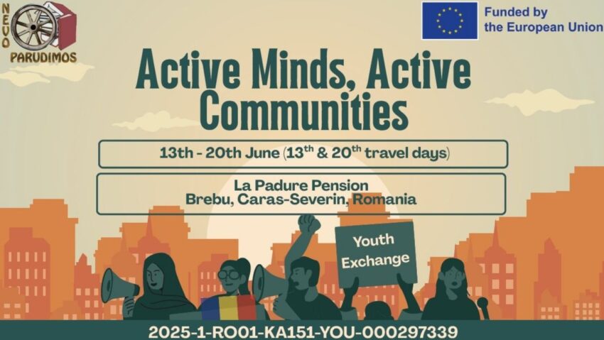 Tineri din România, invitați la Youth Exchange „Active Minds, Active Communities”, organizat de Asociația Nevo Parudimos la Brebu
