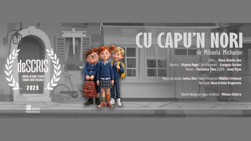 „Cu capu-n nori”de Mihaela Michailov în premieră absolută la Radio România Actualități