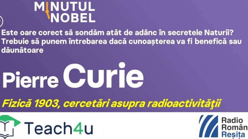 Minutul Nobel – Pierre Curie