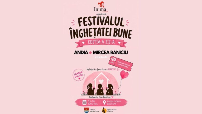 Festivalul Înghețatei Bune 2026, la Timișoara: trei zile de înghețată, muzică și fapte bune pentru Casa InimiiLor