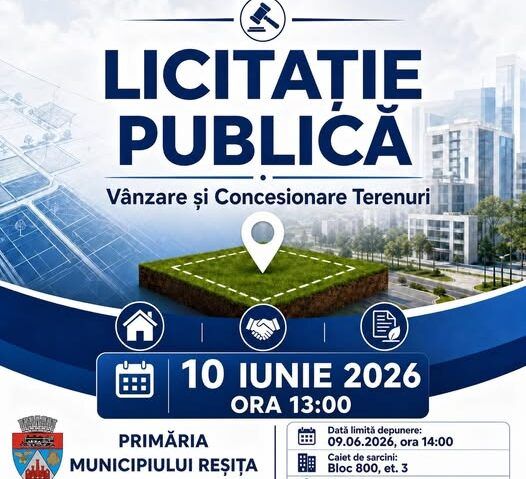 Primăria Reșița scoate la licitație terenuri și imobile din mai multe zone ale municipiului