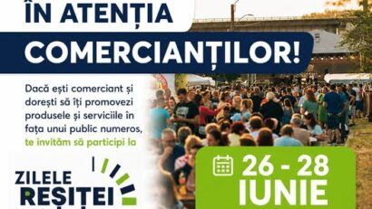 Zilele Reșiței 2026: Comercianții se pot înscrie pentru zona comercială amenajată pe platforma Câlnicel