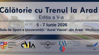 „Călătorie cu Trenul la Arad”, ediția a V-a: expoziție de modelism și istorie feroviară, la Universitatea „Aurel Vlaicu”