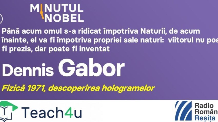 Minutul Nobel – Dennis Gabor